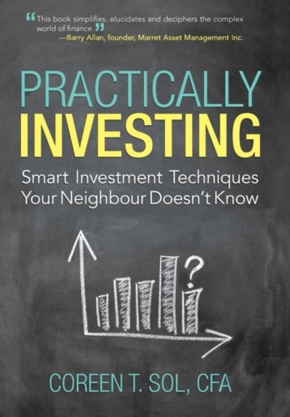 Practically Investing av Coreen T Sol Cfa (Hardcover)