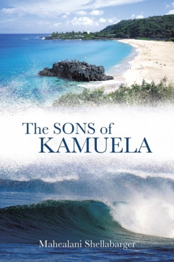 The Sons of Kamuela av Mahealani Shellabarger (Paperback)