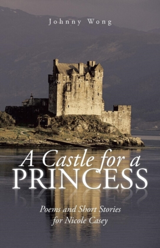A Castle for a Princess av Johnny Wong (Paperback)