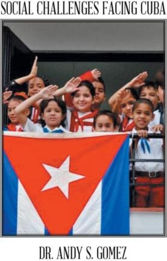 Social Challenges Facing Cuba av Dr Andy S Gomez (Hardcover)
