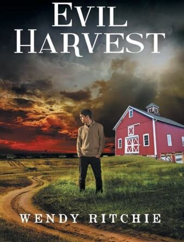 Evil Harvest av Wendy Ritchie (Hardcover)
