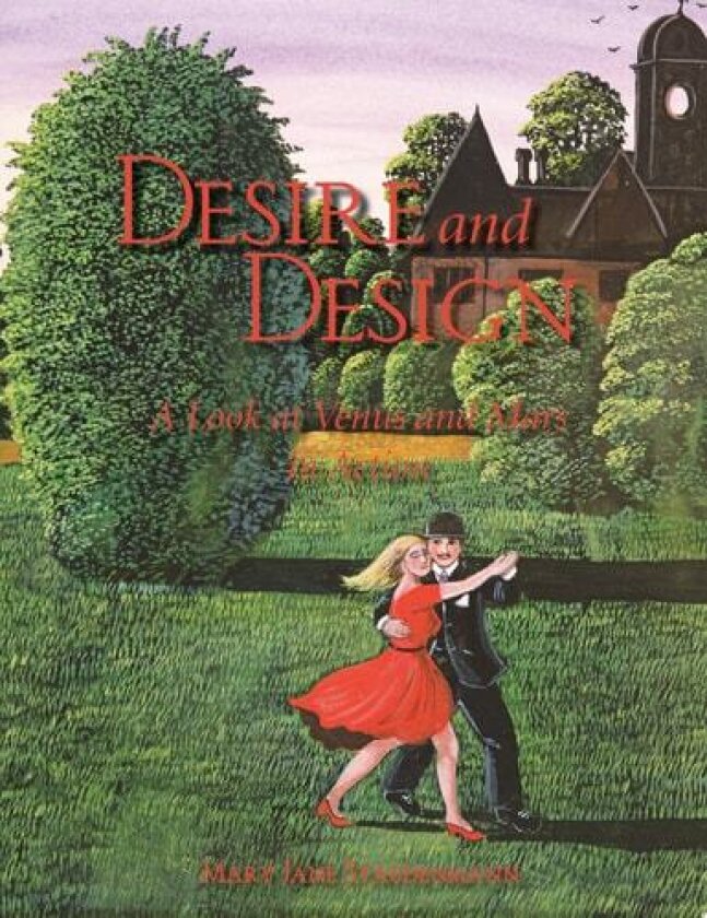 Desire and Design av MARY JANE STAUDENMANN (Paperback)