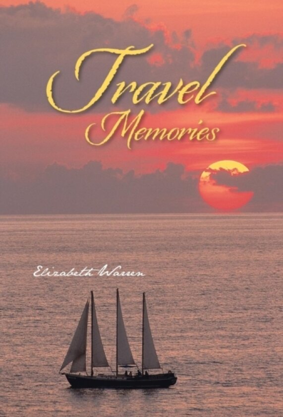 Travel Memories av Elizabeth Warren (Hardcover)