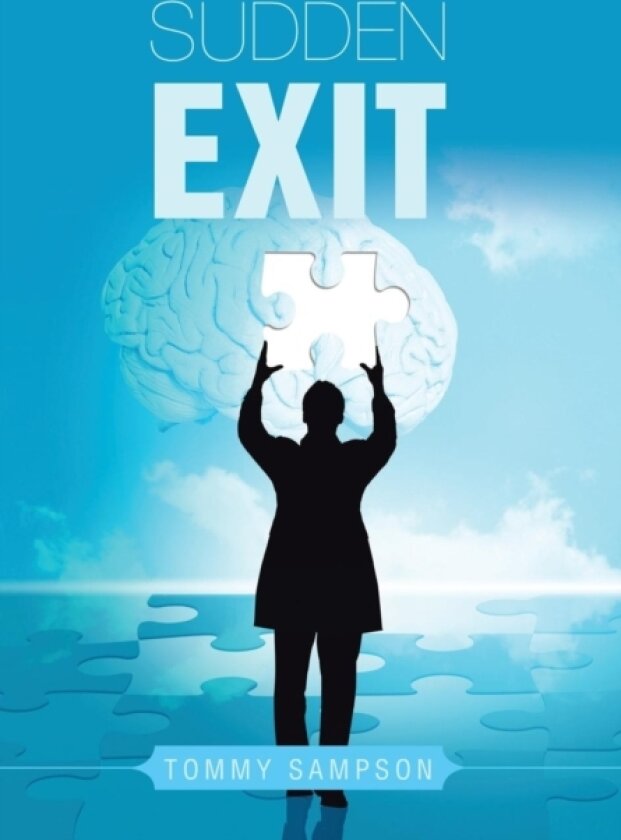 Sudden Exit av Tommy Sampson (Hardcover)