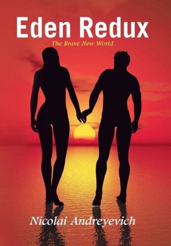 Eden Redux av Nicolai Andreyevich (Hardcover)