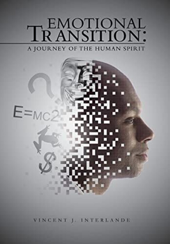 Emotional Transition av Vincent J Interlande (Hardcover)
