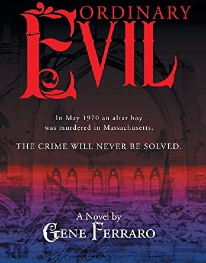 Ordinary Evil av Gene Ferraro (Hardcover)
