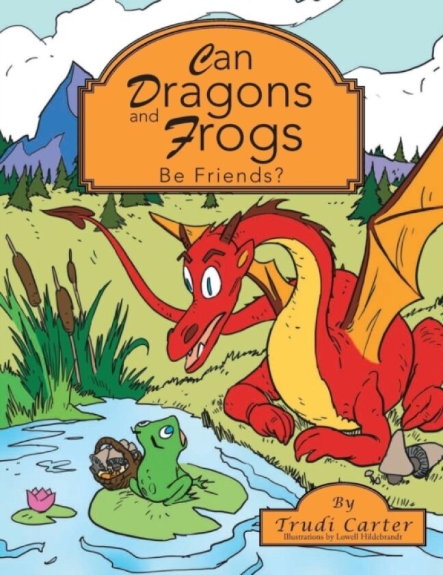 Can Dragons and Frogs Be Friends? av Trudi Carter (Paperback)