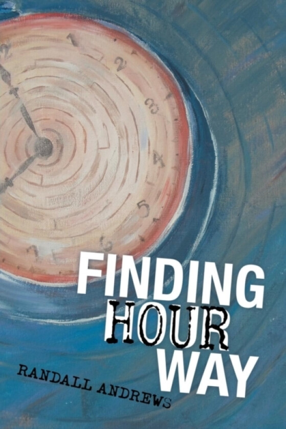 Finding Hour Way av Randall Andrews (Paperback)
