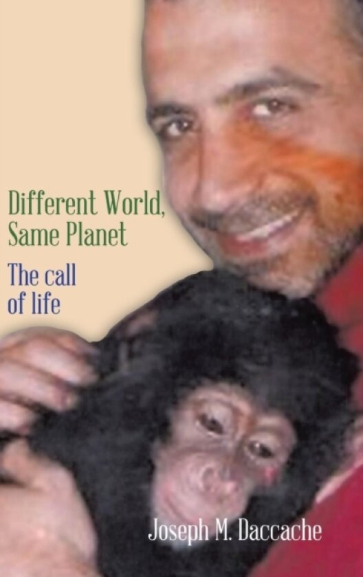 Different World, Same Planet av Joseph M Daccache (Hardcover)