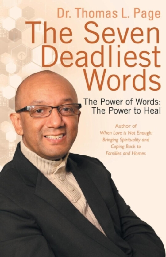The Seven Deadliest Words av Dr Thomas L Page (Hardcover)