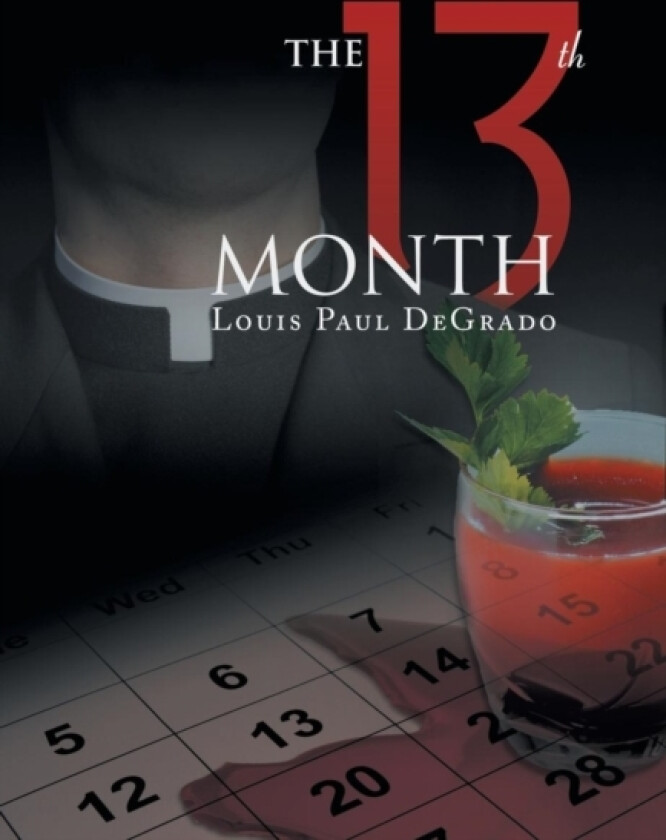 The 13Th Month av Louis Paul Degrado (Hardcover)