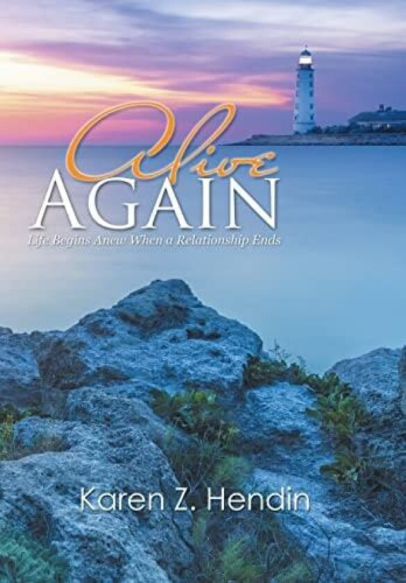 Alive Again av Karen Z Hendin (Hardcover)