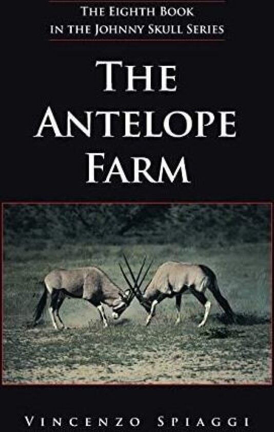 The Antelope Farm av Vincenzo Spiaggi (Paperback)