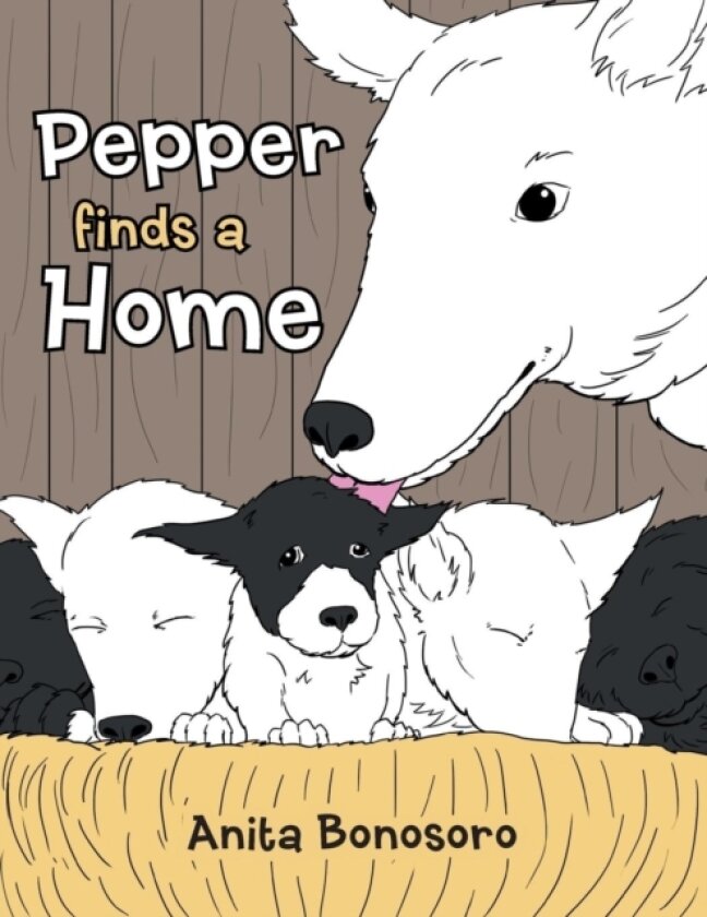 Pepper finds a Home av Anita Bonosoro (Paperback)
