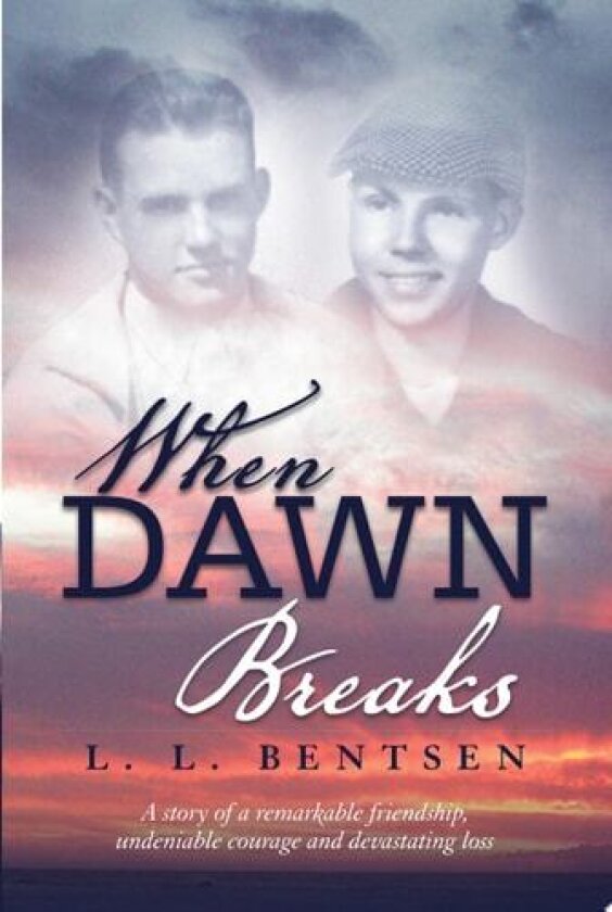 When Dawn Breaks av L. L. Bentsen (Paperback)