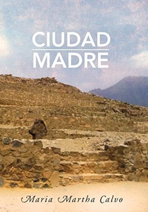 Ciudad Madre av Maria Martha Calvo (Hardcover)
