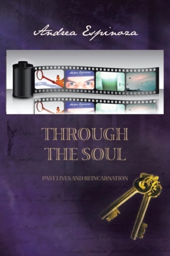 Through the Soul av Andrea Espinoza (Paperback)