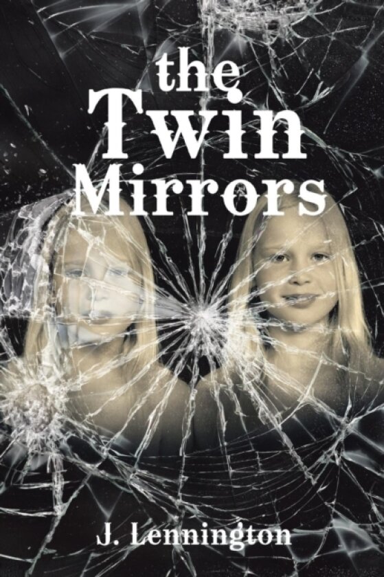 The Twin Mirrors av J Lennington (Paperback)