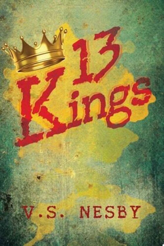 13 Kings av V S Nesby (Paperback)