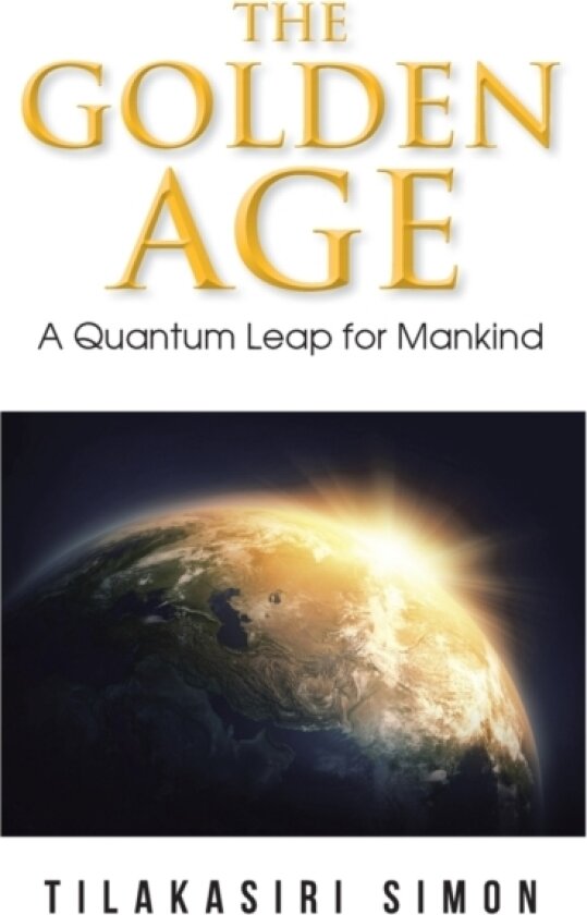 The Golden Age av Tilakasiri Simon (Paperback)