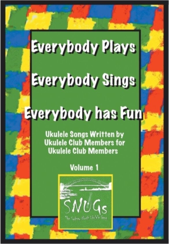 Everybody Plays, Everybody Sings, Everybody Has Fun av Snugs (Paperback)