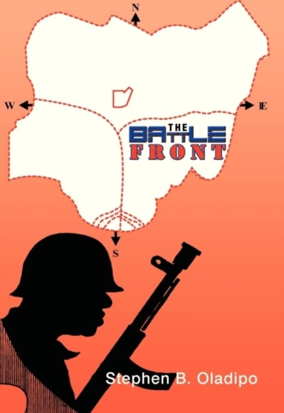 The Battle Front av Stephen B Oladipo (Paperback)