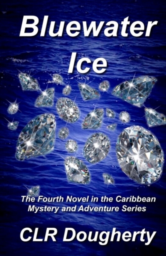 Bluewater Ice av C L R Dougherty (Paperback)