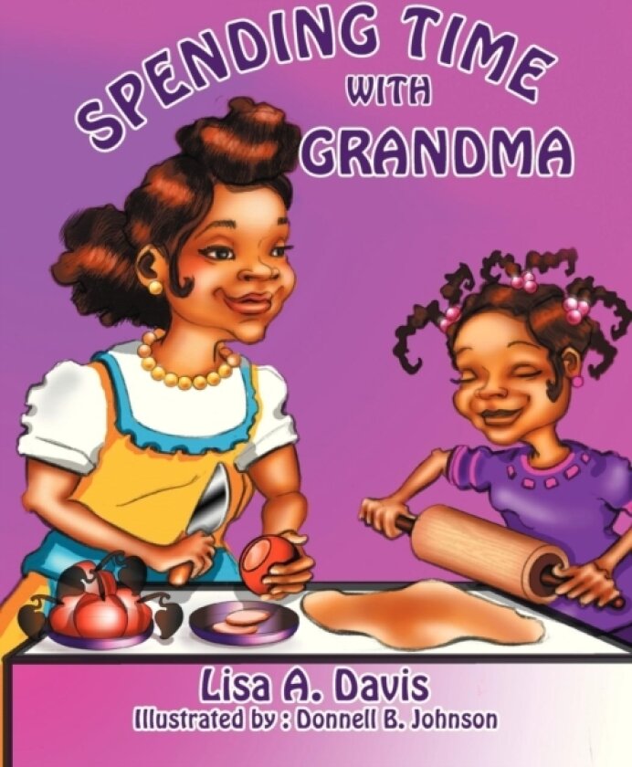 Spending Time with Grandma av Lisa A Mha Davis (Paperback)
