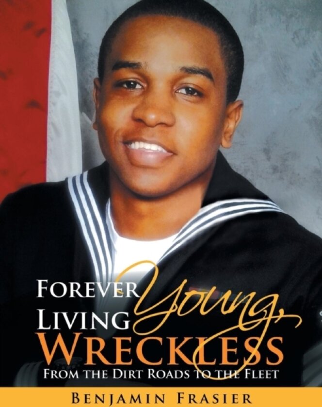 Forever Young, Living Wreckless av Benjamin Frasier (Paperback)