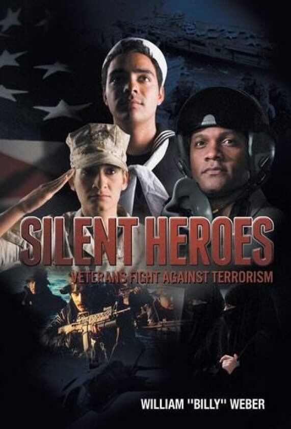 Silent Heroes av William ''Billy'' Weber (Paperback)
