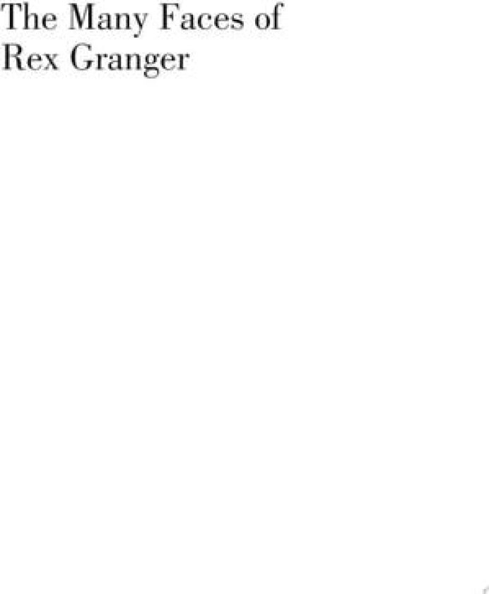The Many Faces of Rex Granger: An Historical Novel Set in Convict Times in Australia av Val Forrester (Paperback)