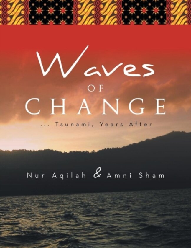 Waves of Change av Nur Aqilah, Amni Sham (Paperback)