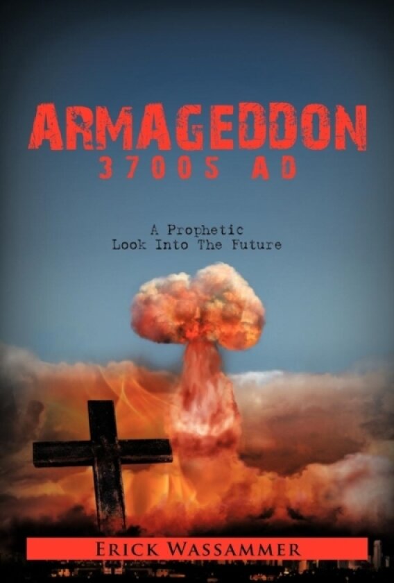 Armageddon 37005 Ad av Erick Wassammer (Paperback)