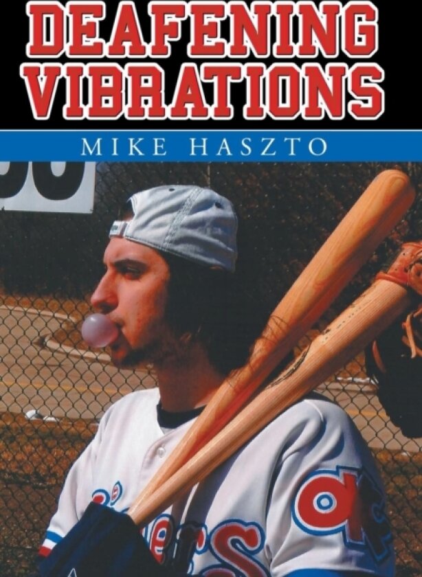 Deafening Vibrations av Mike Haszto (Hardcover)