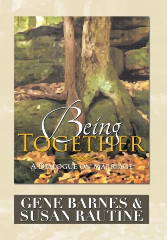 Being Together av Gene Barnes, Susan Rautine (Hardcover)
