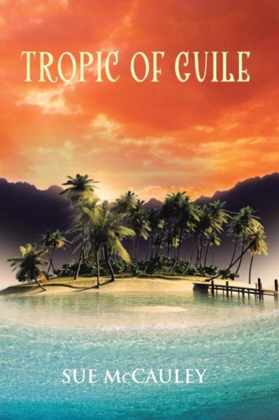 Tropic of Guile av Sue McCauley (Paperback)