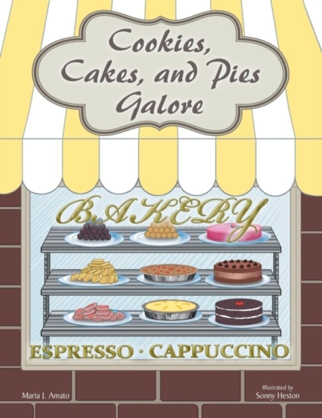 Cookies, Cakes, and Pies Galore av Maria J. Amato (Paperback)