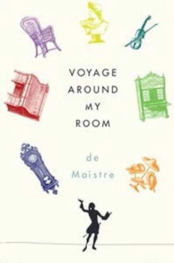 Voyage Around My Room av Xavier de Maistre