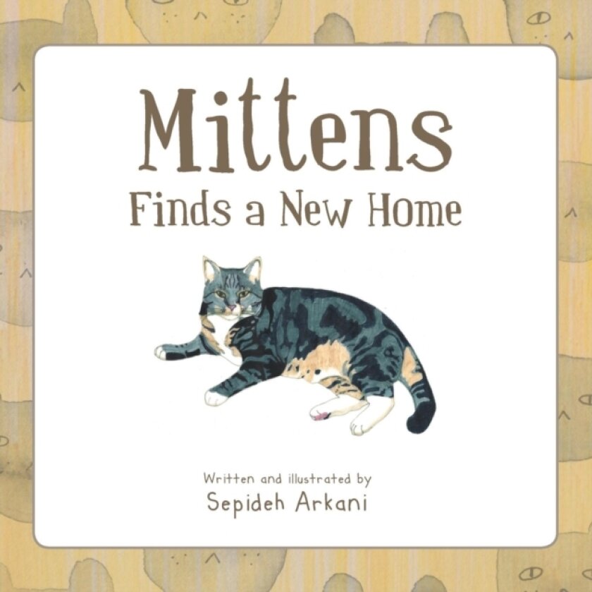 Mittens Finds a New Home av Sepideh Arkani (Paperback)