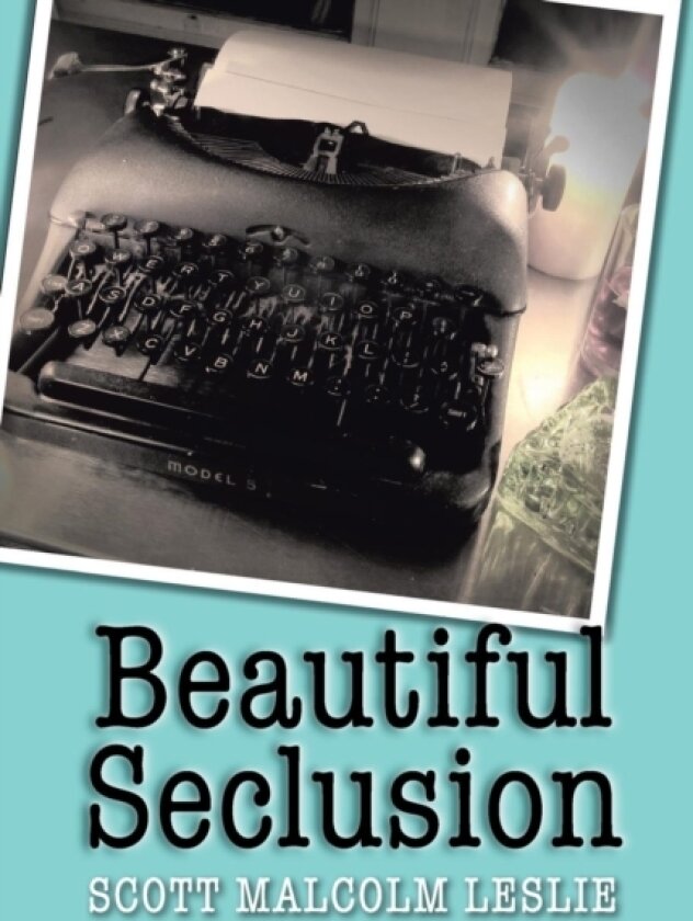 Beautiful Seclusion av Scott Malcolm Leslie (Hardcover)