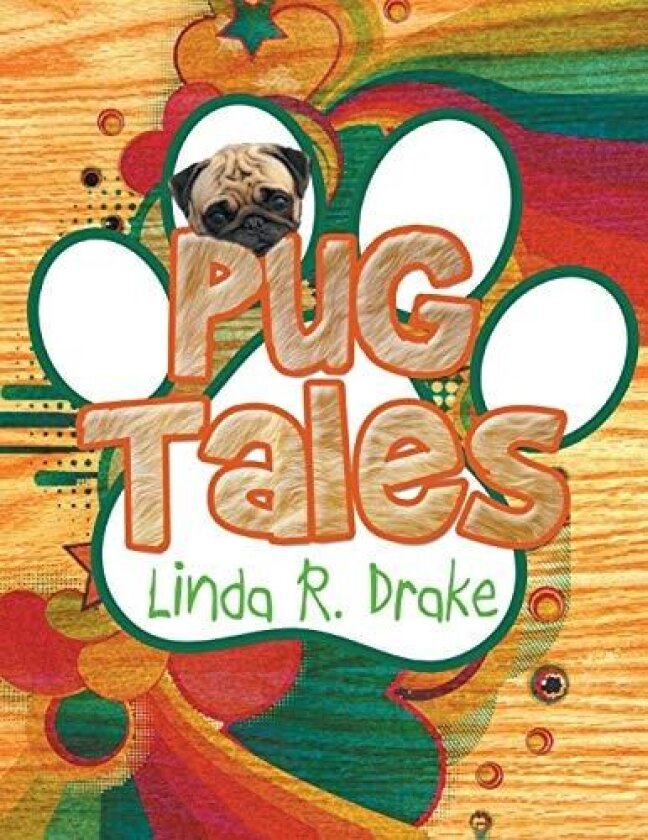 Pug Tales av Linda R Drake (Paperback)