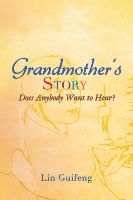 Grandmother's Story av Lin Guifeng (Paperback)