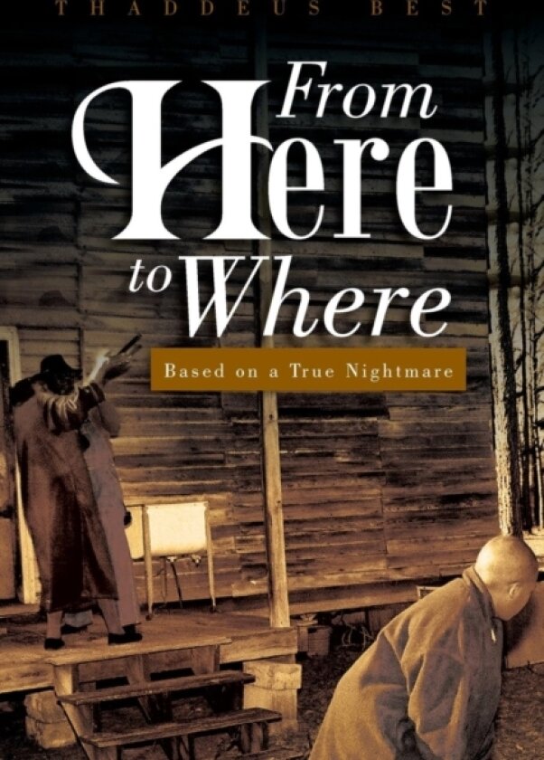 From Here to Where av Thaddeus Best (Paperback)