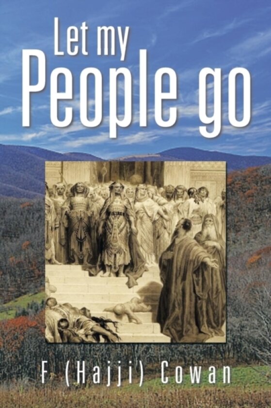 Let My People Go av F Cowan (Paperback)