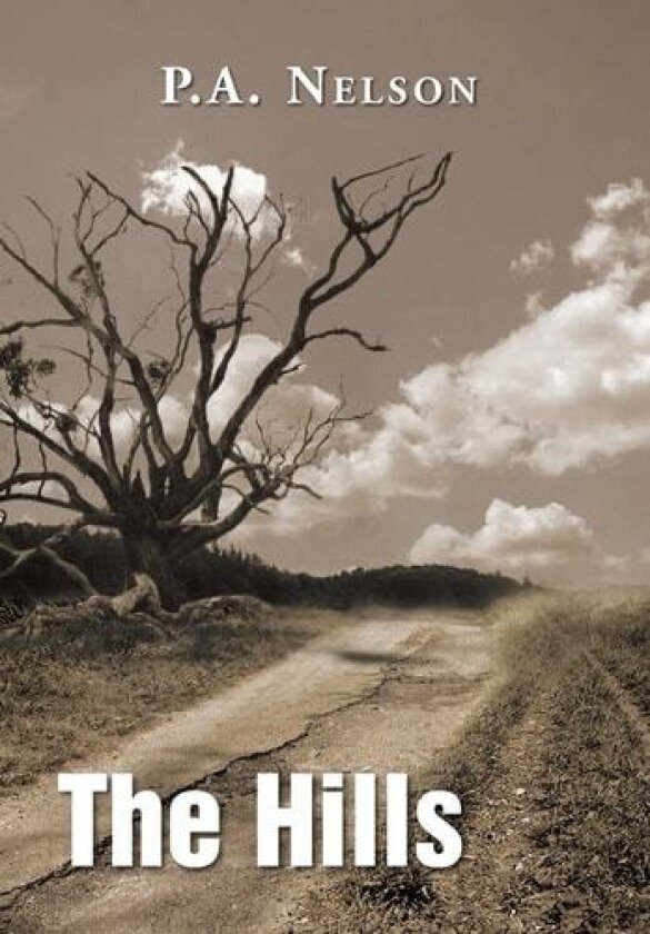 The Hills av P a Nelson (Hardcover)