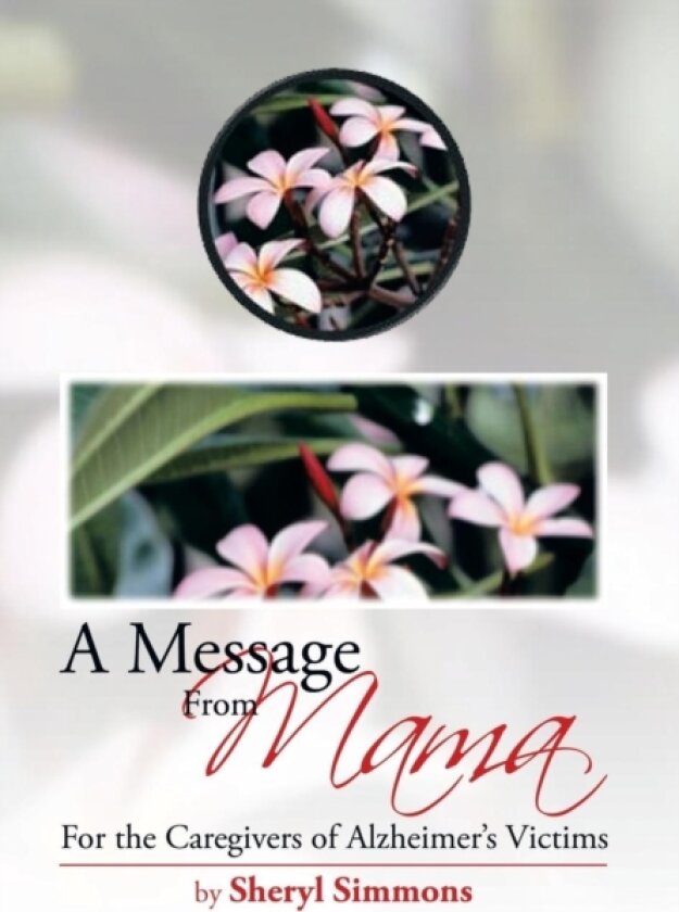 A Message from Mama av Sheryl Simmons (Hardcover)