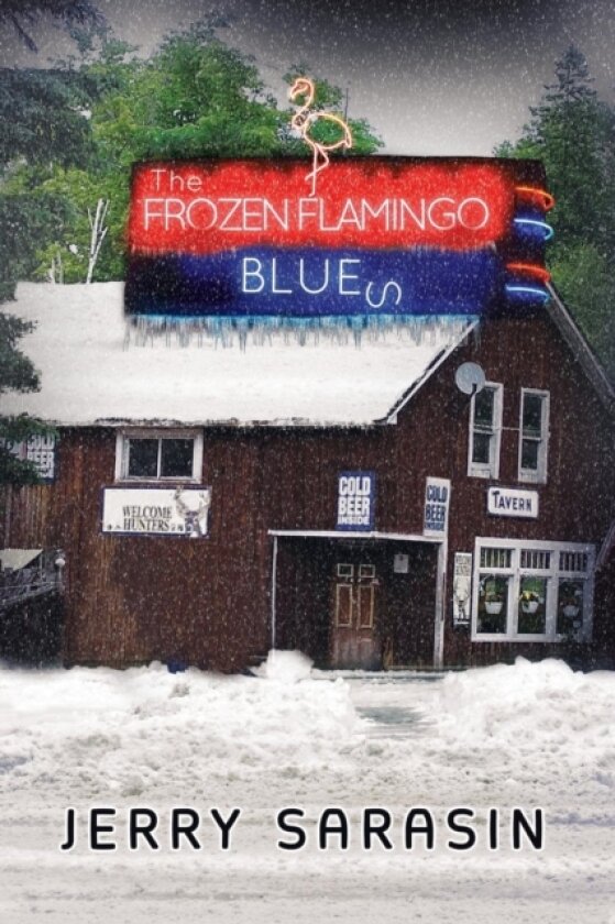 Frozen Flamingo Blues av Jerry Sarasin (Paperback)