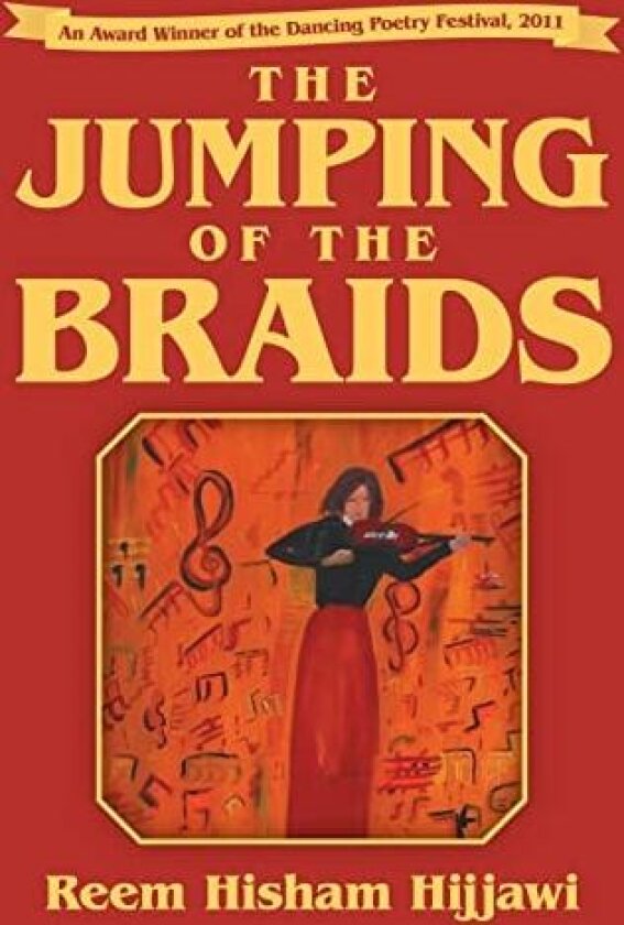 The Jumping of the Braids av Reem Hisham Hijjawi (Hardcover)