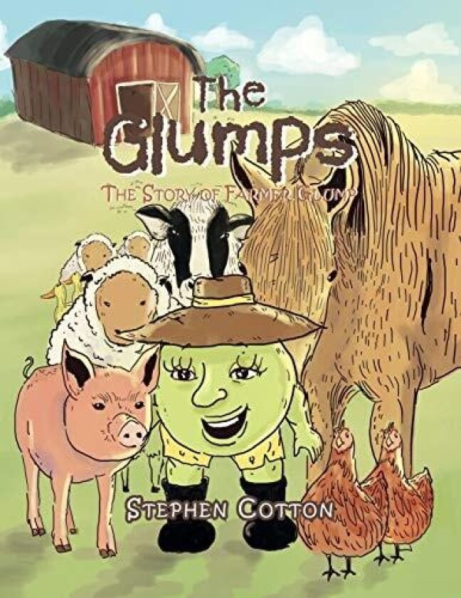 The Glumps: The Story of Farmer Glump av Stephen Cotton (Paperback)